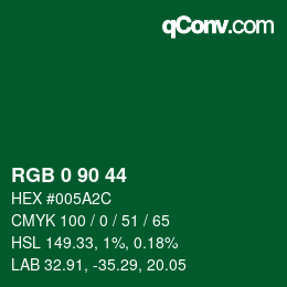 カラーコード: RGB 0 90 44 | qconv.com