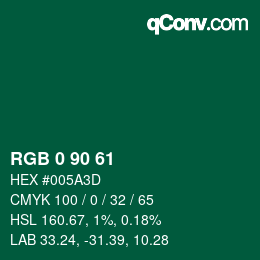 Color code: RGB 0 90 61 | qconv.com