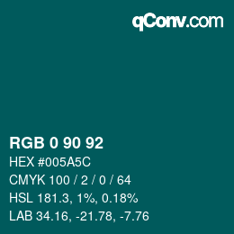 カラーコード: RGB 0 90 92 | qconv.com