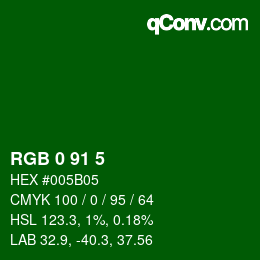 Color code: RGB 0 91 5 | qconv.com