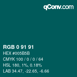 Color code: RGB 0 91 91 | qconv.com