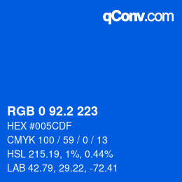 カラーコード: RGB 0 92.2 223 | qconv.com