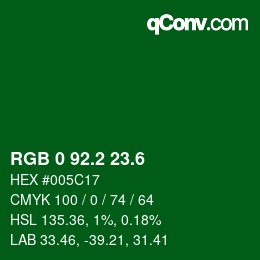 カラーコード: RGB 0 92.2 23.6 | qconv.com