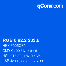 カラーコード: RGB 0 92.2 233.6 | qconv.com