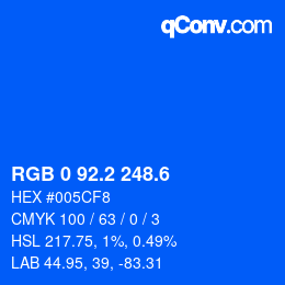 カラーコード: RGB 0 92.2 248.6 | qconv.com
