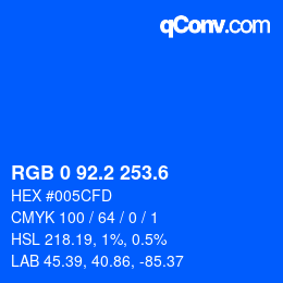 カラーコード: RGB 0 92.2 253.6 | qconv.com