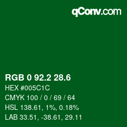 カラーコード: RGB 0 92.2 28.6 | qconv.com