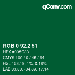 カラーコード: RGB 0 92.2 51 | qconv.com