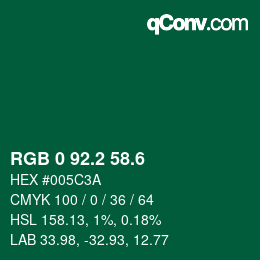 カラーコード: RGB 0 92.2 58.6 | qconv.com