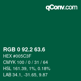 カラーコード: RGB 0 92.2 63.6 | qconv.com