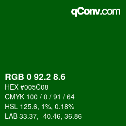 カラーコード: RGB 0 92.2 8.6 | qconv.com