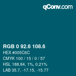 カラーコード: RGB 0 92.6 108.6 | qconv.com