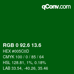 カラーコード: RGB 0 92.6 13.6 | qconv.com