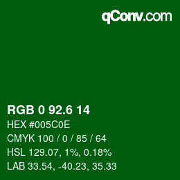 カラーコード: RGB 0 92.6 14 | qconv.com