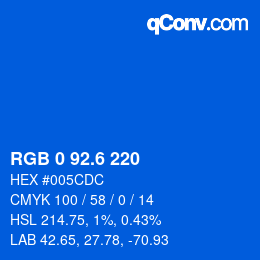カラーコード: RGB 0 92.6 220 | qconv.com