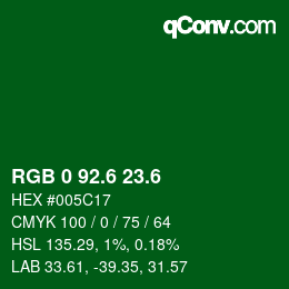 カラーコード: RGB 0 92.6 23.6 | qconv.com
