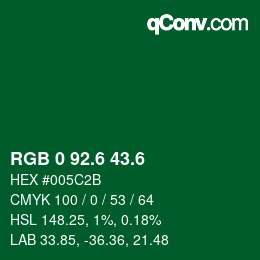 カラーコード: RGB 0 92.6 43.6 | qconv.com