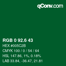 カラーコード: RGB 0 92.6 43 | qconv.com