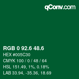 カラーコード: RGB 0 92.6 48.6 | qconv.com