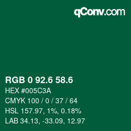 カラーコード: RGB 0 92.6 58.6 | qconv.com