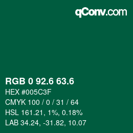 カラーコード: RGB 0 92.6 63.6 | qconv.com