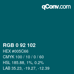 颜色代码: RGB 0 92 102 | qconv.com