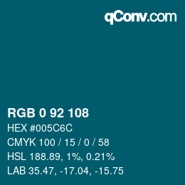 カラーコード: RGB 0 92 108 | qconv.com