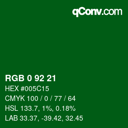 カラーコード: RGB 0 92 21 | qconv.com