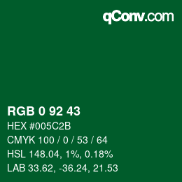 カラーコード: RGB 0 92 43 | qconv.com