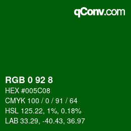 Color code: RGB 0 92 8 | qconv.com