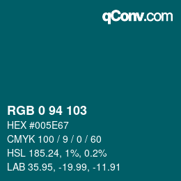 Color code: RGB 0 94 103 | qconv.com