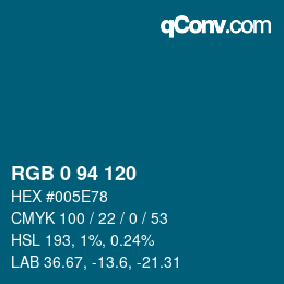 Color code: RGB 0 94 120 | qconv.com