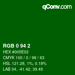 カラーコード: RGB 0 94 2 | qconv.com