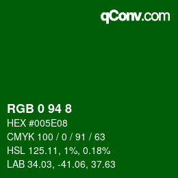 カラーコード: RGB 0 94 8 | qconv.com