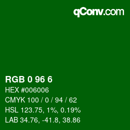 カラーコード: RGB 0 96 6 | qconv.com
