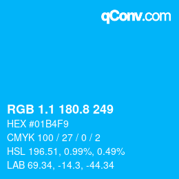 カラーコード: RGB 1.1 180.8 249 | qconv.com