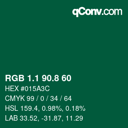 カラーコード: RGB 1.1 90.8 60 | qconv.com