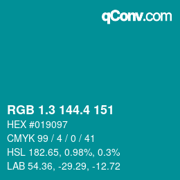 カラーコード: RGB 1.3 144.4 151 | qconv.com