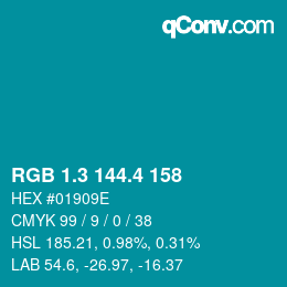 カラーコード: RGB 1.3 144.4 158 | qconv.com