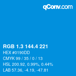 カラーコード: RGB 1.3 144.4 221 | qconv.com