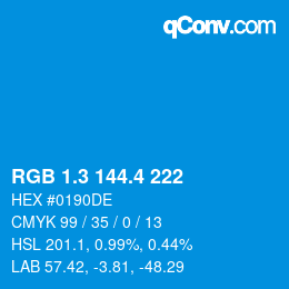 カラーコード: RGB 1.3 144.4 222 | qconv.com