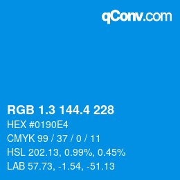カラーコード: RGB 1.3 144.4 228 | qconv.com