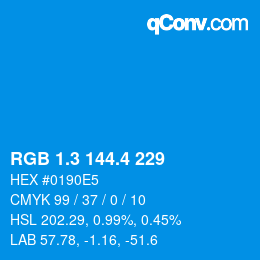 カラーコード: RGB 1.3 144.4 229 | qconv.com