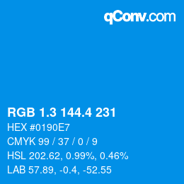 カラーコード: RGB 1.3 144.4 231 | qconv.com