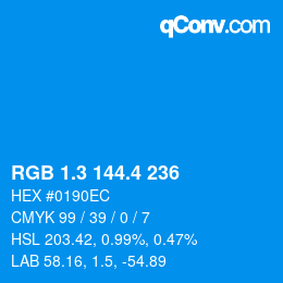 カラーコード: RGB 1.3 144.4 236 | qconv.com