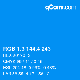 カラーコード: RGB 1.3 144.4 243 | qconv.com