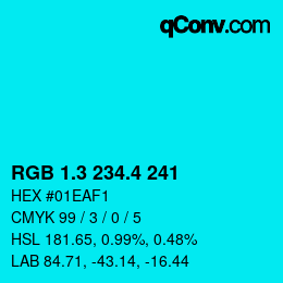 カラーコード: RGB 1.3 234.4 241 | qconv.com