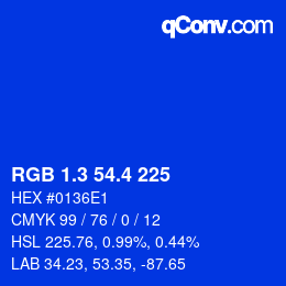 カラーコード: RGB 1.3 54.4 225 | qconv.com