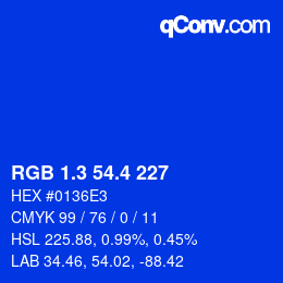 カラーコード: RGB 1.3 54.4 227 | qconv.com
