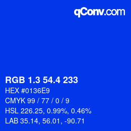 カラーコード: RGB 1.3 54.4 233 | qconv.com